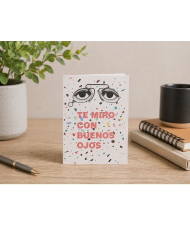 Te miro con buenos ojos