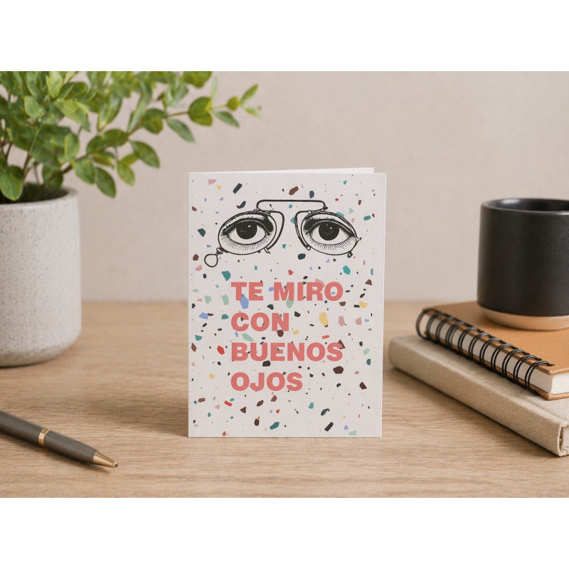Te miro con buenos ojos